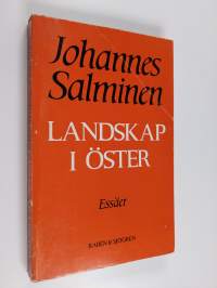 Landskap i öster : essäer (signeerattu)