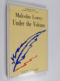 Malcolm Lowry : Under the volcano : a casebook