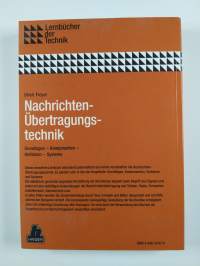 Nachrichten-Übertragungstechnik - Grundlagen, Komponenten, Verfahren, Systeme