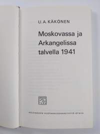 Moskovassa ja Arkangelissa talvella 1941