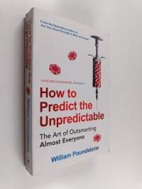 How to Predict the Unpredictable: The Art of Outsmarting Almost Everyone