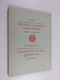 Kutsu valtiotieteellisen tiedekunnan maisterin- ja tohtorinpromootioon toukokuun 31. päivänä 1956