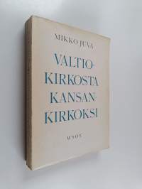 Valtiokirkosta kansankirkoksi : Suomen kirkon vastaus kahdeksankymmentäluvun haasteeseen