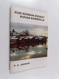 Kun kerran kuvaat kuvaa kunnolla