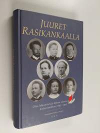 Juuret Rasikankaalla : Otto Mannisen ja hänen sisarustensa kirjeenvaihtoa 1897-1913