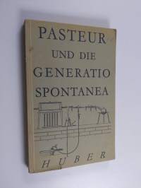 Pasteur und die Generatio spontanea