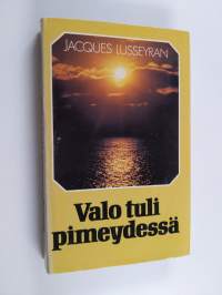Valo tuli pimeydessä