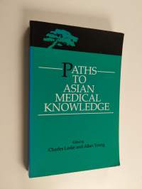 Paths to Asian Medical Knowledge