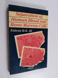 Separation of Human Blood and Bone Marrow Cells