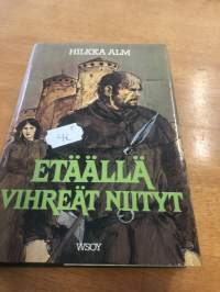 Etäällä vihreät niityt