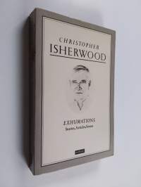 Exhumations : Stories, articles, verses
