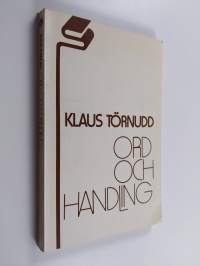 Ord och handling : Utrikespolitiska uppstaser