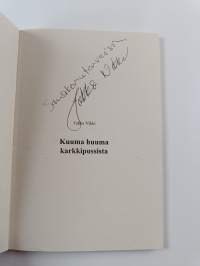 Kuuma huuma karkkipussista : loruja (signeerattu, tekijän omiste)