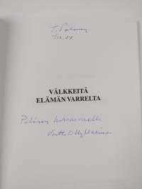 Välkkeitä elämän varrelta (signeerattu)