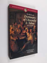 The Wordsworth dictionary of obscenity &amp; taboo