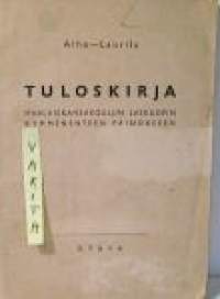 Tuloskirja  Maalaiskansakoulun laskuopin kymmenenteen painokseen