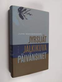 Jyrsijät ; Jälkikuvat ; Päivänsinet