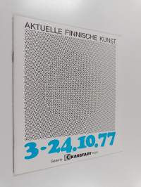 Aktuelle finnische Kunst : 3. - 24.10.77, Galerie Karstadt, Köln
