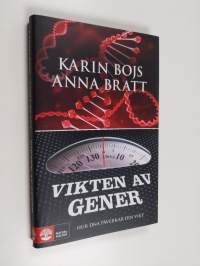 Vikten av gener : hur DNA påverkar din vikt