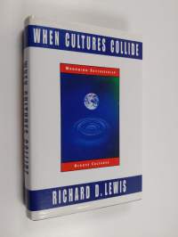 When Cultures Collide : managing successfully across cultures