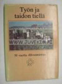 Työn ja taidon tiellä 50 vuotta 4H-toimintaa