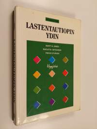 Lastentautiopin ydin