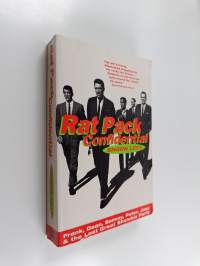 Rat Pack Confidential - Frank, Dean, Sammy, Peter, Joey and the Last Great Showbiz Party