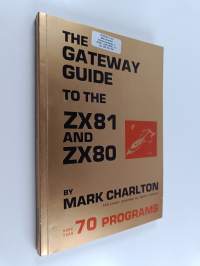 The Gateway Guide to the ZX81 and ZX80