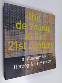 the de Young in the 21st century: a museum by Herzog &amp; de Meuron