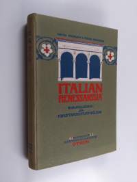 Italian renessanssia : kirjallisuus ja kulttuuritutkielmia
