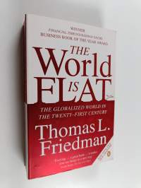 The world is flat : the globalized world in the twenty-first century
