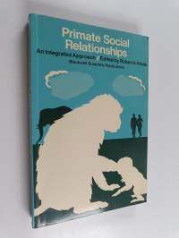 Primate social relationships : an integrated approach