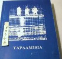 Tapaamisia  Valikoima Tampereella 3.-4.8.1991 pidettyjen Tielaitoksen Iv kulttuuripäivien kirjallisuussarja