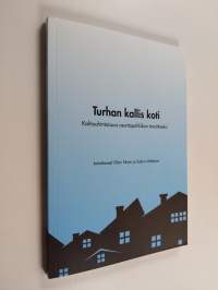 Turhan kallis koti : kohtuuhintaisuus asuntopolitiikan tavoitteeksi