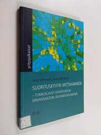 Suorituskyvyn mittaaminen : tunnusluvut asiantuntijaorganisaation johtamisvälineenä