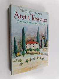 Året i Toscana : mat och människor i en italiensk by