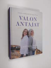 Valon antajat : kiitä unelmasi todeksi