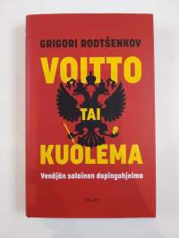 Voitto tai kuolema : Venäjän salainen dopingohjelma (UUSI)
