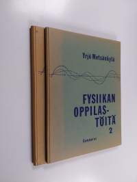 Fysiikan oppilastöitä 1-2 : Mekaniikka ja lämpöoppi ; Sähköoppi ja valo-oppi