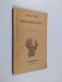 Bergkristall : Erzählung