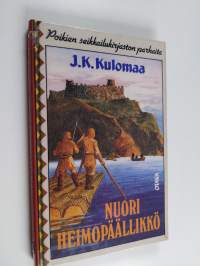 Nuori heimopäällikkö : seikkailukertomus heimosotien ajoilta