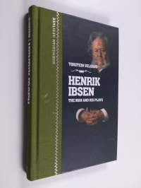 Henrik Ibsen - The Man and His Plays
