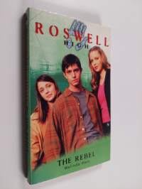 Roswell High 8 : The Rebel