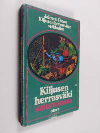 Kiljusen herrasväki satumaassa