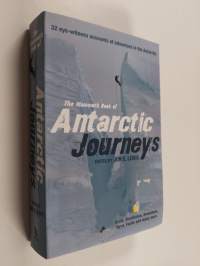 The Mammoth Book of Antarctic Journeys - 35 Eye-witness Accounts of Adventure in the Antarctic