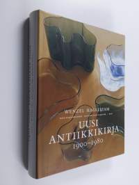 Uusi antiikkikirja 1900 - 1980