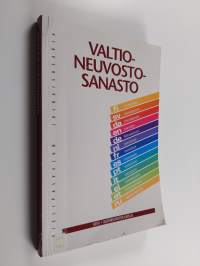 Valtioneuvostosanasto = Statsrådsordlistan = Statsrådsglossar = Glossary on the Finnish Government = Regierungsglossar = Glossarium van de Finse staatsraad = Lexi...