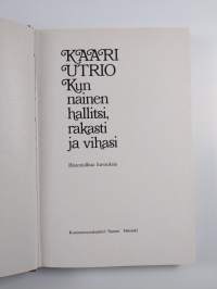 Kun nainen hallitsi, rakasti ja vihasi
