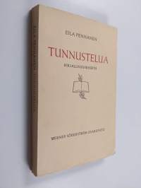 Tunnustelua : kirjallisuusesseitä