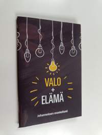 Valo + elämä